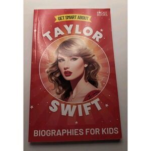 Taylor Swift Book: Get Smart about Taylor Swift: Biographies for‎ Kids